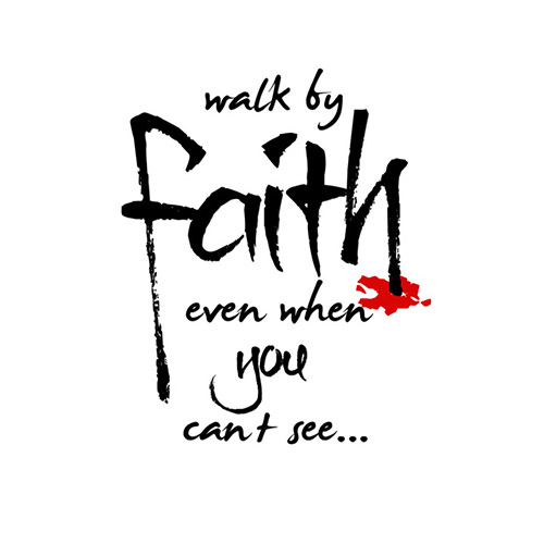 Walk By Faith
